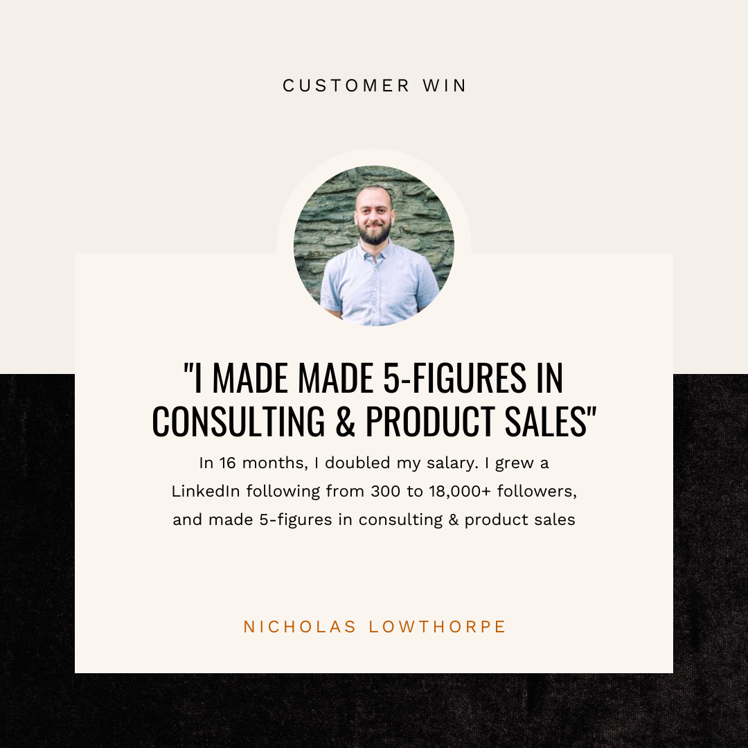 Nicholas Lowthorpe - made 5-figures in consulting & product sales