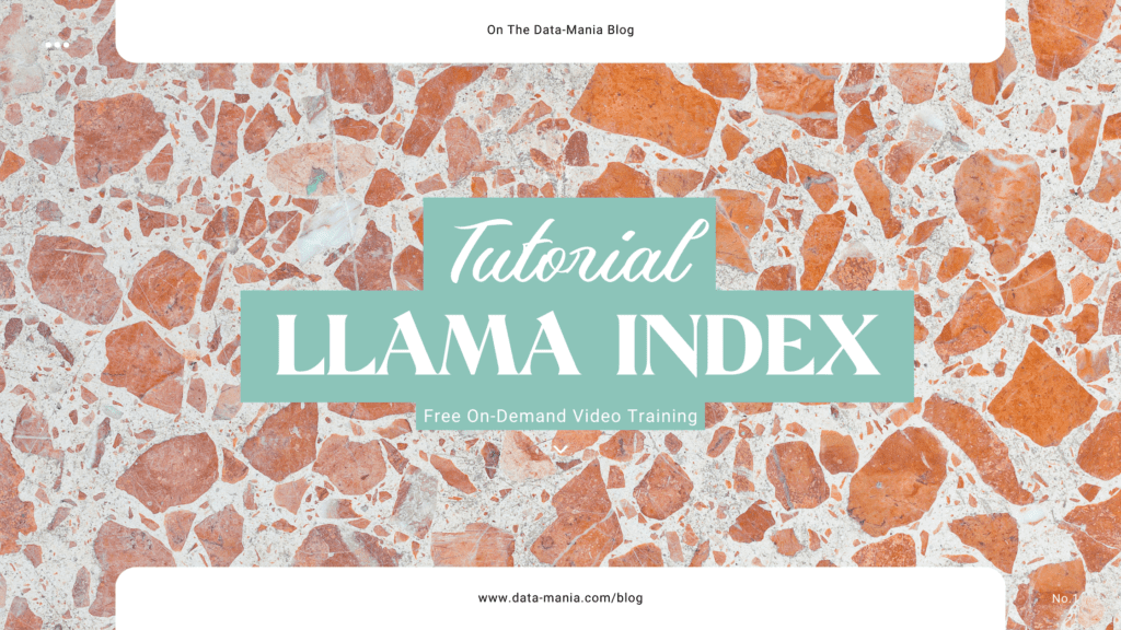Llama Index Tutorial: Free On-Demand Video Training